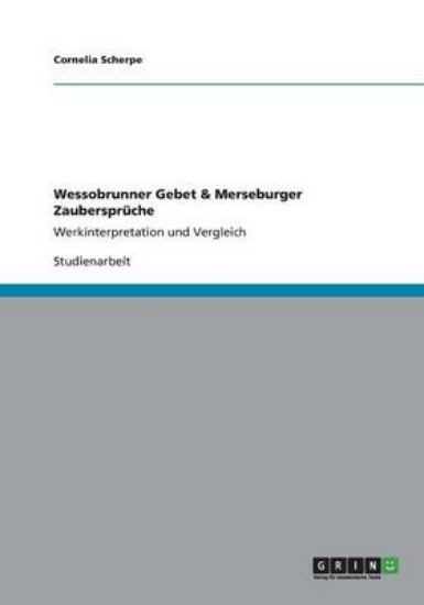 Picture of Wessobrunner Gebet & Merseburger Zauberspruche