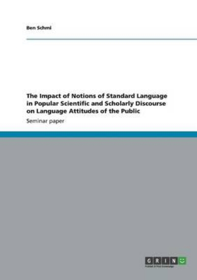 Picture of The Impact of Notions of Standard Language in Popu