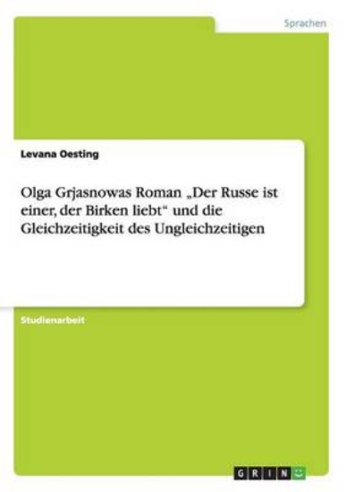 Picture of Olga Grjasnowas Roman "Der Russe ist einer, der Bi