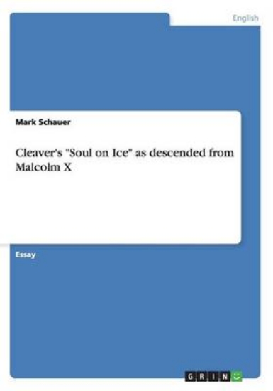 Picture of Cleaver's Soul on Ice as Descended from Malcolm X