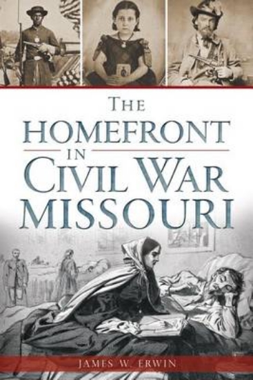 Picture of The Homefront in Civil War Missouri