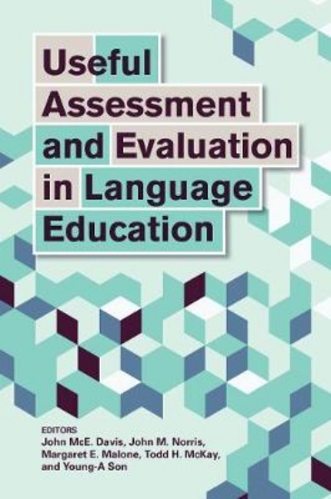 Picture of Useful Assessment and Evaluation in Language Educa