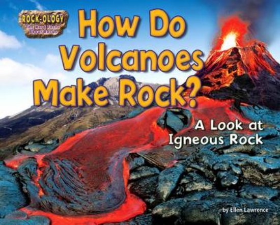 Picture of How Do Volcanoes Make Rock
