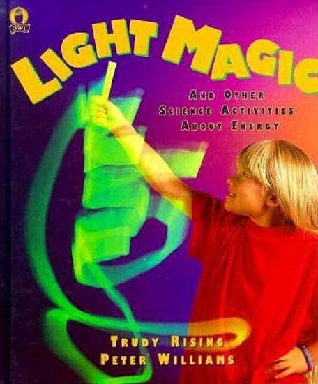 Picture of Light Magic and Other Science Activities about Ene