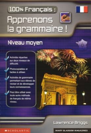 Picture of 100% Francais : Apprenons la grammaire - Niveau mo