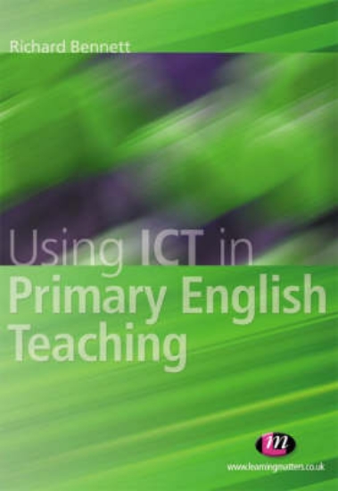 Picture of Using ICT in Primary English Teaching