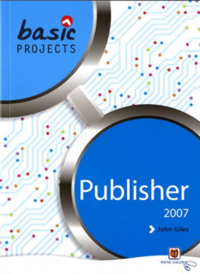 Picture of Basic Projects in Publisher 2007