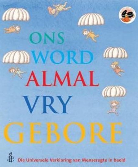 Picture of We Are All Born Free: (Afrikaans) Ons Is Almal Vry