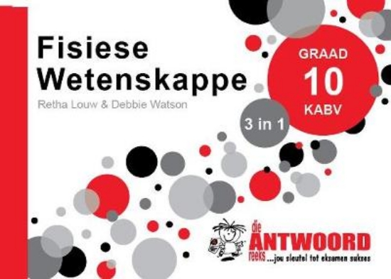 Picture of Die Antwoord-Reeks Graad 10 fisiese wetenskappe 3i