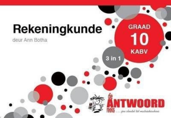 Picture of Die Antwoord-Reeks Graad 10 rekeningkunde 3in1 KAB