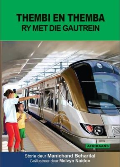 Picture of Thembi en Themba ry met die Gautrein: Gr 4 - 5: Re