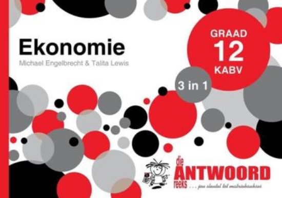 Picture of Die Antwoord-Reeks Graad 12 ekonomie 3in1 KABV stu