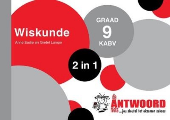 Picture of Die Antwoord-Reeks Graad 9 wiskunde 2in1  KABV stu