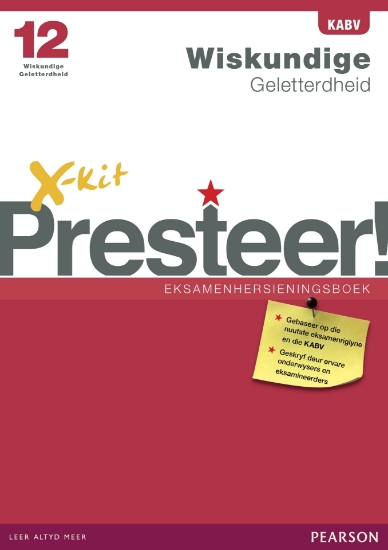 Picture of X-Kit Presteer! Graad 12 Eksamenhersieningsboek Wi