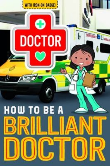 Picture of How to be a Brilliant Doctor