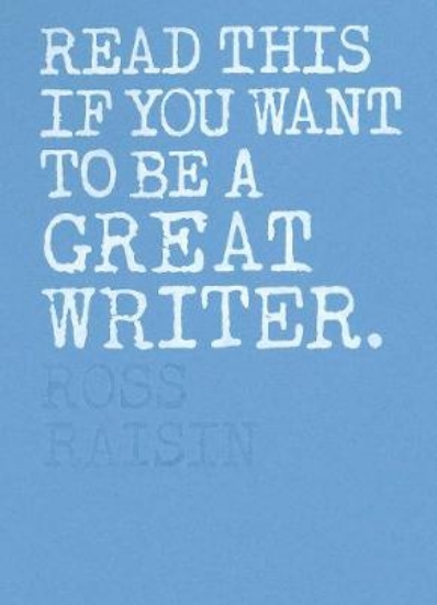 Picture of Read This if You Want to Be a Great Writer
