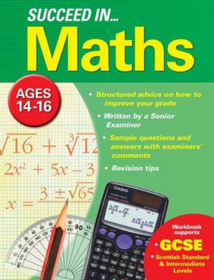 Picture of Succeed in Maths 14-16 Years (GCSE)
