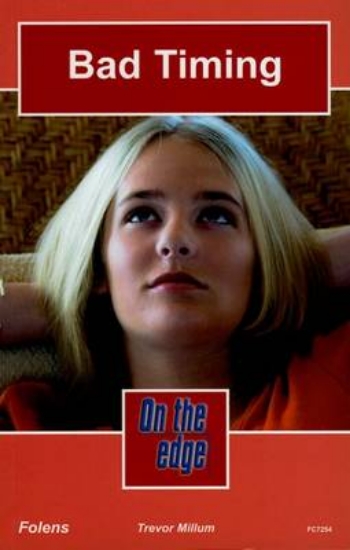 Picture of On the edge: Level C Set 2 Book 4 Bad Timing