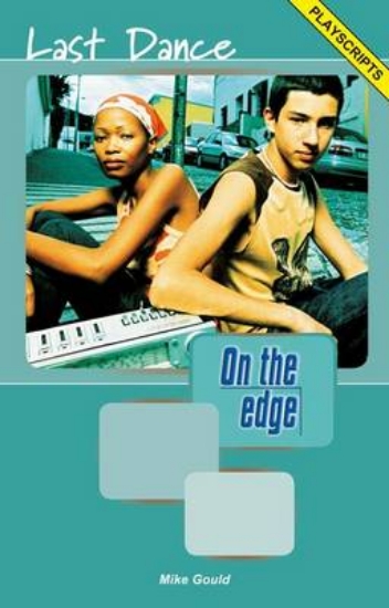 Picture of On the Edge: Playscripts for Level A Set 1 - Last