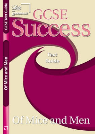 Picture of GCSE Success "Of Mice and Men": Text Guide
