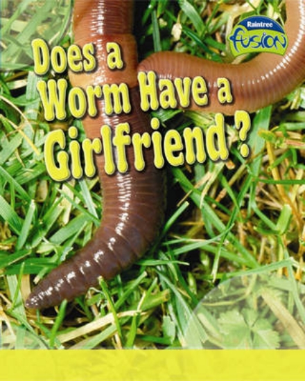 Picture of Does a Worm Have a Girlfriend?