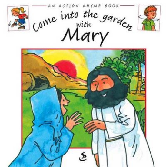 Picture of Come into the Garden with Mary