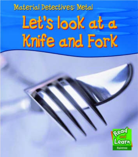 Picture of Material Detectives Metal: Let's Look at a Knife a