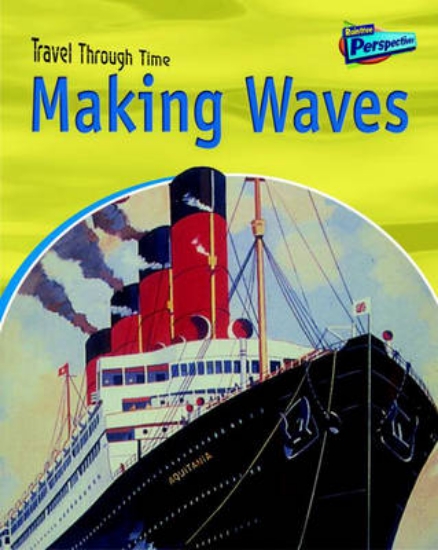 Picture of Travel Through Time: Making Waves Paperback