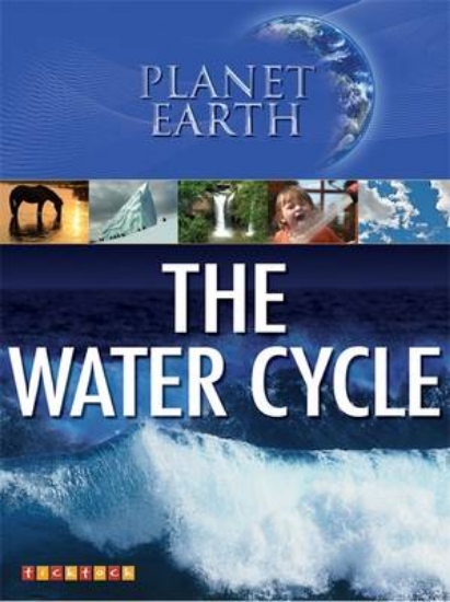 Picture of Planet Earth: The Water Cycle