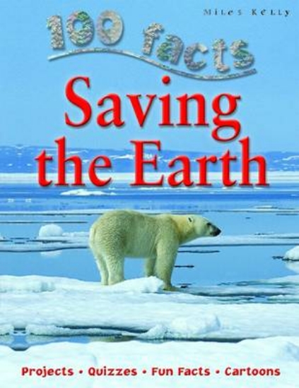 Picture of 100 Facts - Saving the Earth