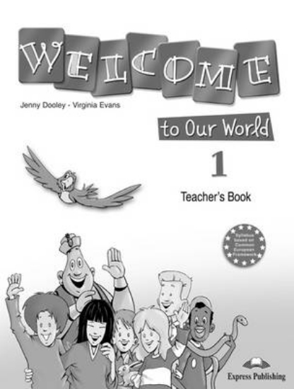 Picture of Welcome to Our World 1 Teacher's Book (Greece)
