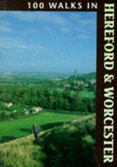 Picture of 100 Walks in Hereford and Worcester