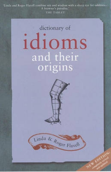 Picture of Dictionary of Idioms and Their Origins