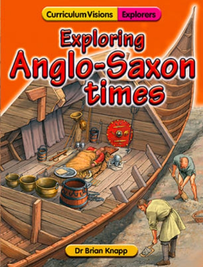 Picture of Exploring Anglo-Saxon Times