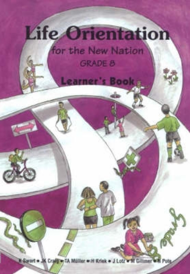Picture of Life orientation for the new nation : Gr 8: Learne