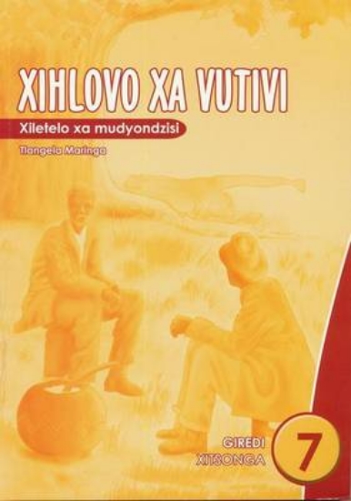 Picture of Xihlovo xa vutivi: Gr 7: Teacher's guide