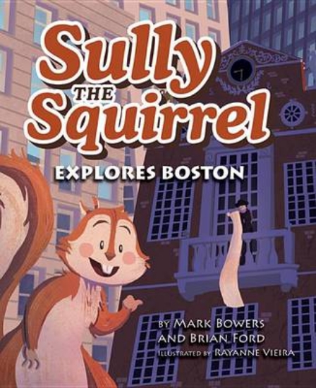 Picture of Sully the Squirrel Explores Boston