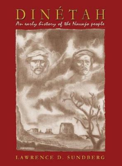 Picture of Dinetah, an Early History of the Navajo People