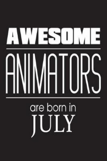 Picture of Awesome Animators Are Born In July