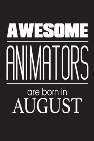 Picture of Awesome Animators Are Born in August