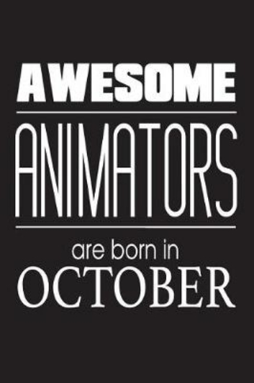 Picture of Awesome Animators Are Born In October