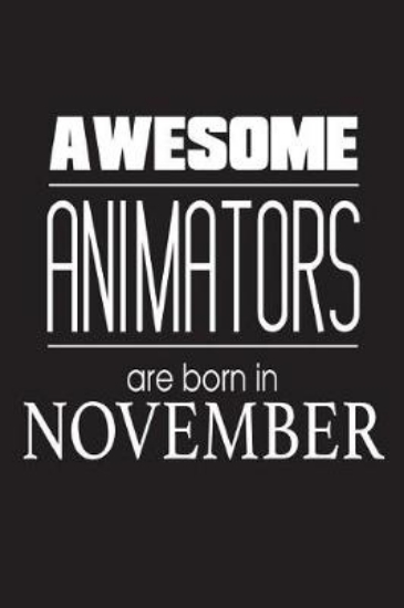 Picture of Awesome Animators Are Born In November