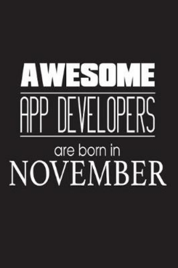 Picture of Awesome App Developers Are Born in November