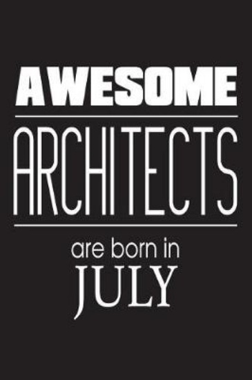 Picture of Awesome Architects Are Born In July