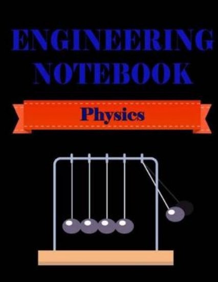 Picture of Engineering Notebook - Physic -