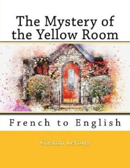 Picture of The Mystery of the Yellow Room