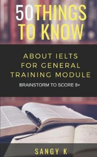 Picture of 50 Things to Know about Ielts for General Training