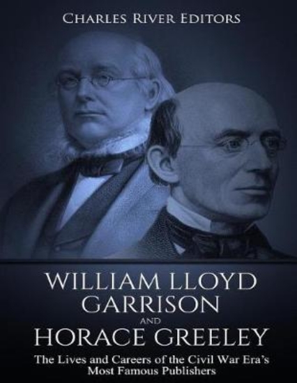 Picture of William Lloyd Garrison and Horace Greeley