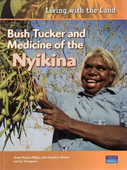 Picture of Bush Foods and Medicines of the Nyikina