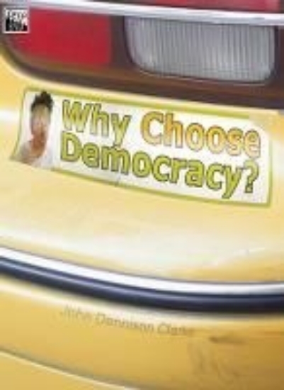 Picture of Why Choose Democracy?